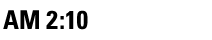 AM 2:10